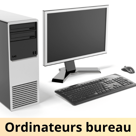 ordinateurs bureau